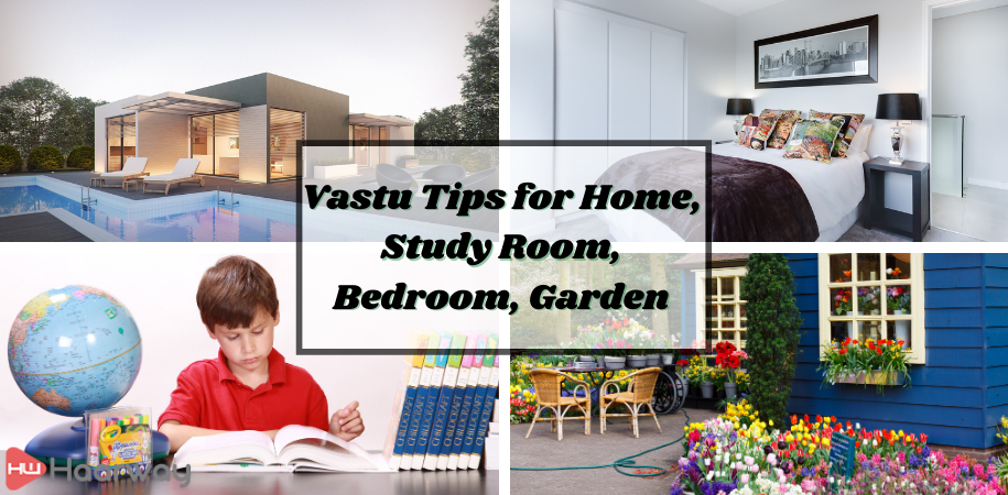 Vastu Shastra: Vastu Tips for Home, Study Room, Bedroom, Garden