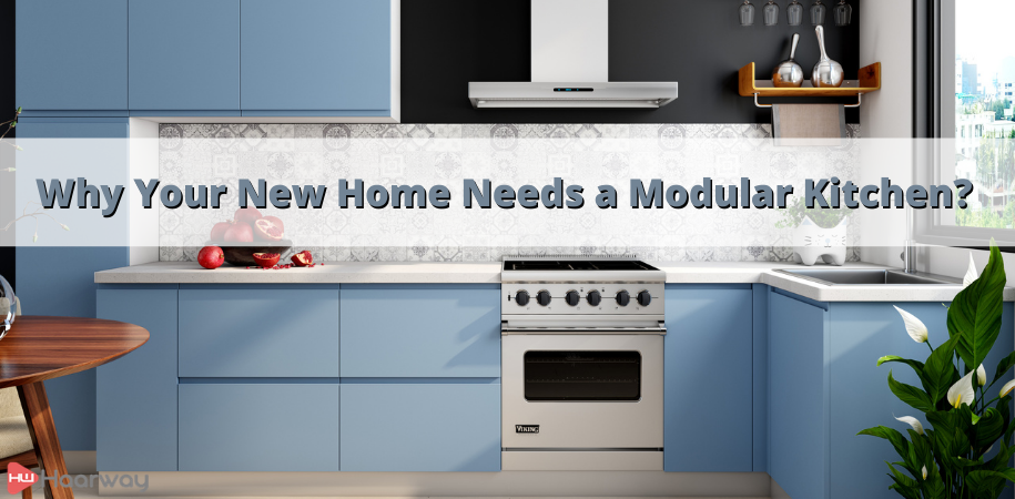 Why Your New Home Needs a Modular Kitchen?