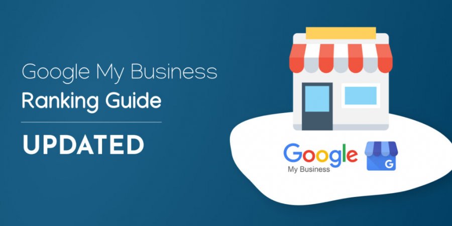 How To Rank Higher In Google My Business?